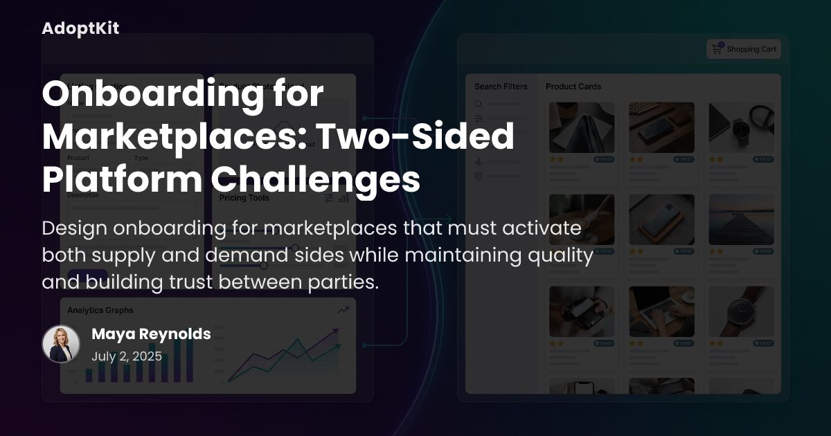 Onboarding for Marketplaces: Two-Sided Platform Challenge...